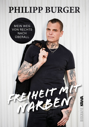 Freiheit mit Narben von Burger,  Philipp