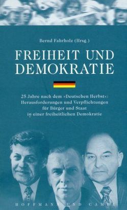 Freiheit und Demokratie von Fahrholz,  Bernd