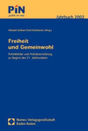 Freiheit und Gemeinwohl von Gellner,  Winand, Strohmeier,  Gerd