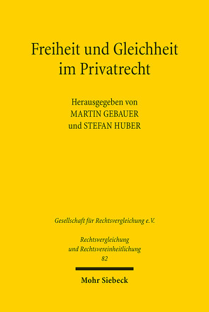 Freiheit und Gleichheit im Privatrecht von Gebauer,  Martin, Huber,  Stefan