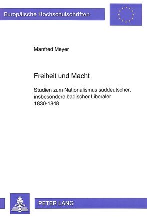 Freiheit und Macht von Meyer,  Manfred