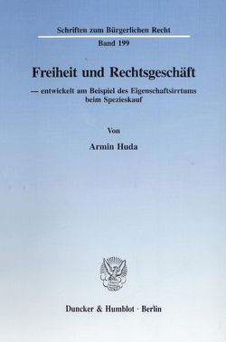 Freiheit und Rechtsgeschäft von Huda,  Armin