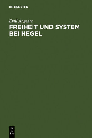 Freiheit und System bei Hegel von Angehrn,  Emil