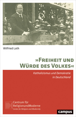 »Freiheit und Würde des Volkes« von Loth,  Wilfried