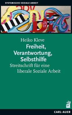 Freiheit, Verantwortung, Selbsthilfe von Kleve,  Heiko