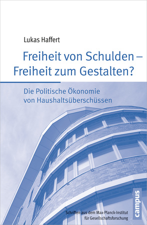 Freiheit von Schulden – Freiheit zum Gestalten? von Haffert,  Lukas