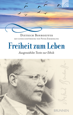 Freiheit zum Leben von Bonhoeffer,  Dietrich, Zimmerling,  Peter