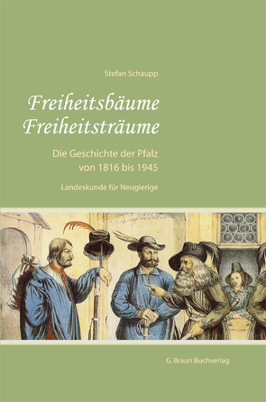 Freiheitsbäume. Freiheitsträume von Schaupp,  Stefan