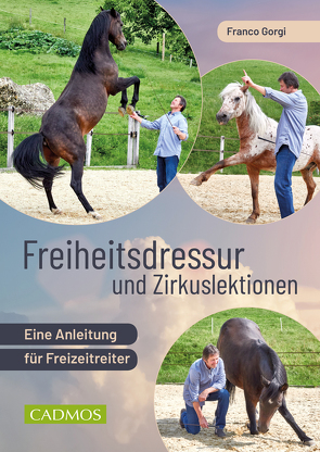 Freiheitsdressur und Zirkuslektionen von Gorgi,  Franco