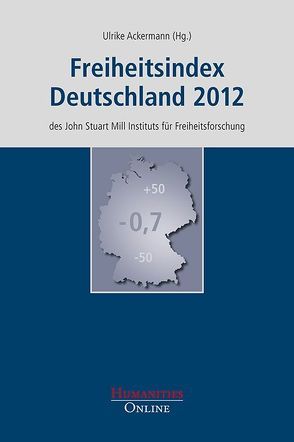 Freiheitsindex Deutschland 2012 von Ackermann,  Ulrike