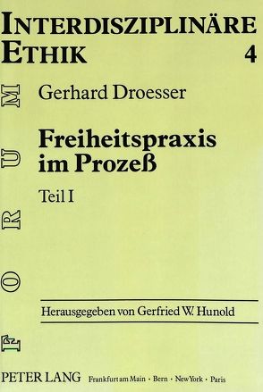 Freiheitspraxis im Prozeß von Droesser,  Gerhard