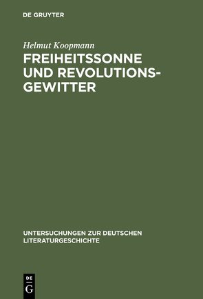 Freiheitssonne und Revolutionsgewitter von Koopmann,  Helmut