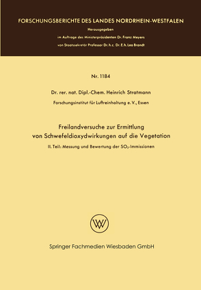 Freilandversuche zur Ermittlung von Schwefeldioxydwirkungen auf die Vegetation von Stratmann ,  Heinrich