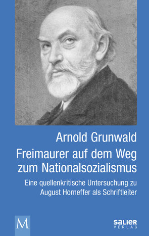 Freimaurer auf dem Weg zum Nationalsozialismus von Grunwald,  Arnold