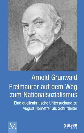Freimaurer auf dem Weg zum Nationalsozialismus von Grunwald,  Arnold