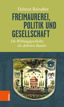 Freimaurerei, Politik und Gesellschaft von Reinalter,  Helmut
