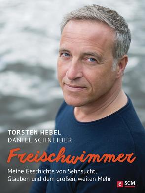 Freischwimmer von Hebel,  Torsten, Schneider,  Daniel