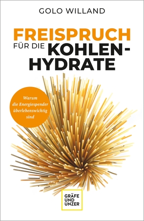 Freispruch für die Kohlenhydrate von Willand,  Golo