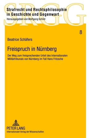 Freispruch in Nürnberg von Schäfers,  Beatrice