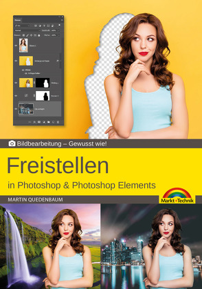 Freistellen mit Adobe Photoshop CC und Photoshop Elements – Gewusst wie von Quedenbaum,  Martin