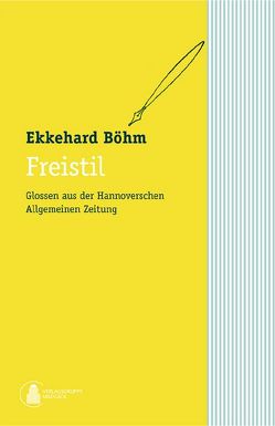 Freistil von Böhm,  Ekkehard, Madsack Supplement GmbH & Co KG