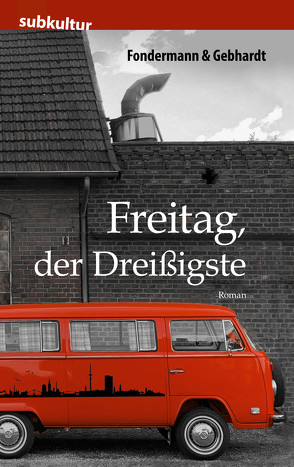 Freitag, der Dreißigste von Fondermann,  Ritchy, Gebhardt,  Lars