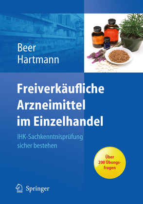 Freiverkäufliche Arzneimittel im Einzelhandel von Beer,  Michaela, Hartmann,  Christine