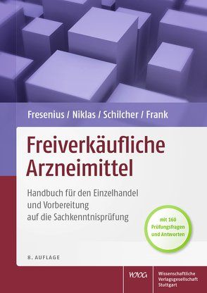 Freiverkäufliche Arzneimittel von Frank,  Bruno, Fresenius,  Werner, Niklas,  Herbert, Schilcher,  Heinz