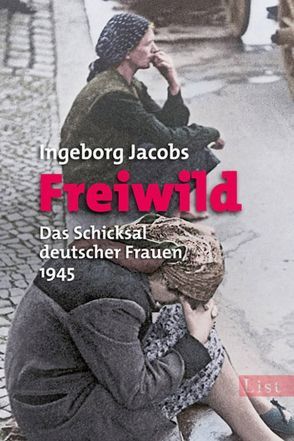Freiwild von Jacobs,  Ingeborg