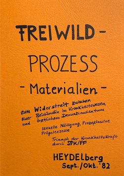 Freiwildprozess. HEYDELberg, September /Oktober 1982