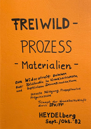 Freiwildprozess. HEYDELberg, September /Oktober 1982