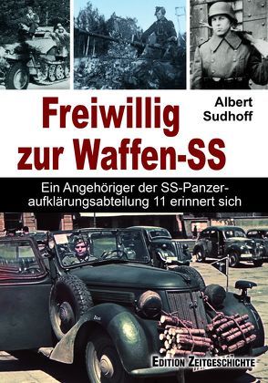 Freiwillig zur Waffen-SS von Sudhoff,  Albert