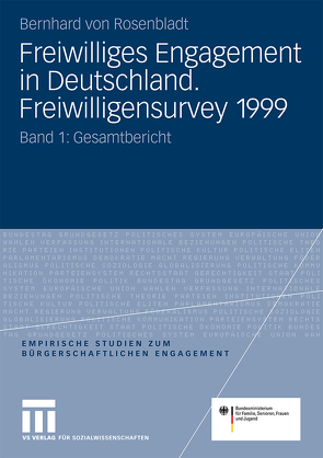 Freiwilliges Engagement in Deutschland. Freiwilligensurvey 1999 von Rosenbladt,  Bernhard