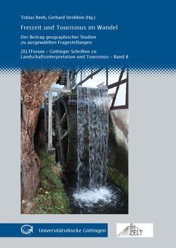 Freizeit und Tourismus im Wandel von Reeh,  Johannes, Ströhlein,  Gerhard