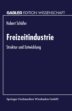 Freizeitindustrie von Schäfer,  Hubert