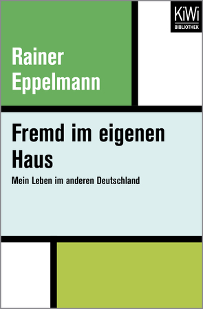 Fremd im eigenen Haus von Eppelmann,  Rainer