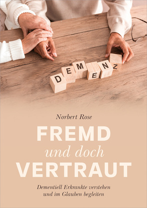 Fremd und doch vertraut von Rose,  Norbert