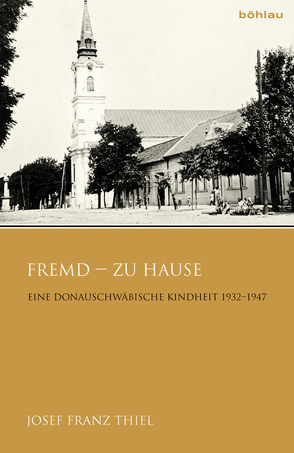 Fremd – zu Hause von Thiel,  Josef Franz