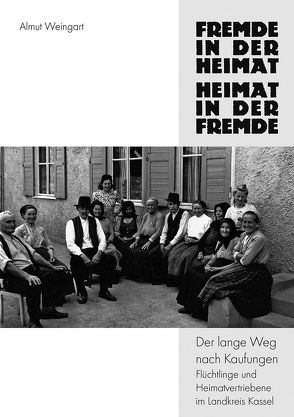 Fremde in der Heimat – Heimat in der Fremde von Weingart,  Almut