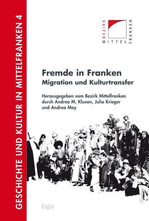 Fremde in Franken von Kluxen,  Andrea M., Krieger,  Julia, May,  Andrea