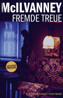 Fremde Treue von Lösch,  Conny, McIlvanney,  William