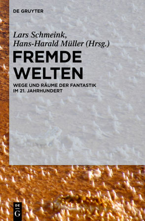 Fremde Welten von Müller,  Hans-Harald, Schmeink,  Lars