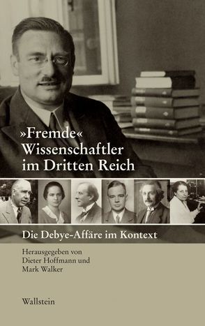 ‚Fremde‘ Wissenschaftler im Dritten Reich von Hoffmann,  Dieter, Walker,  Mark