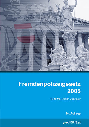 Fremdenpolizeigesetz 2005 von proLIBRIS VerlagsgesmbH
