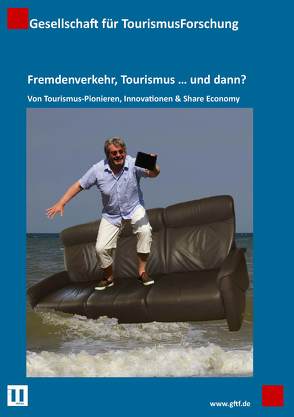 Fremdenverkehr, Tourismus … und dann? von Linne,  Martin