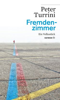 Fremdenzimmer von Turrini,  Peter