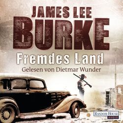 Fremdes Land von Burke,  James Lee, Thiele,  Ulrich, Wunder,  Dietmar