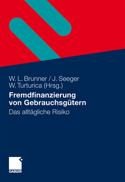 Fremdfinanzierung von Gebrauchsgütern von Brunner,  Wolfgang, Seeger,  Jürgen, Turturica,  Willi