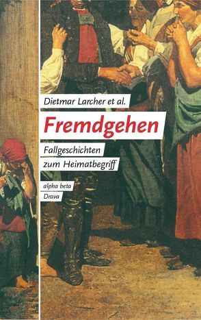 Fremdgehen von Larcher,  Dietmar, Schautzer,  Wolfgang, Thuswald,  Marion, Twrdy,  Ute