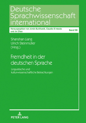 Fremdheit in der deutschen Sprache von Liang,  Shanshan, Steinmüller,  Ulrich